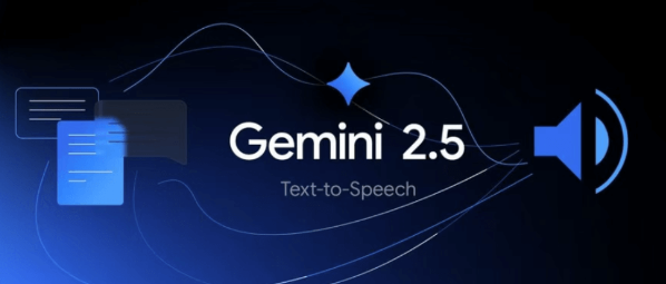 Gemini TTS – 谷歌推出的AI文本转语音模型，支持单人或多人语音合成